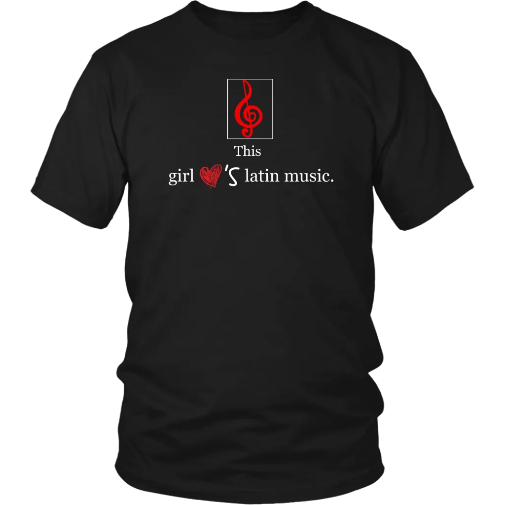 This Girl Loves Latin Music T-shirt Tee Gift